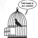 The cage is all I know