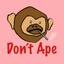 DONT APE