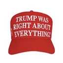 Trump Was Right About Everything